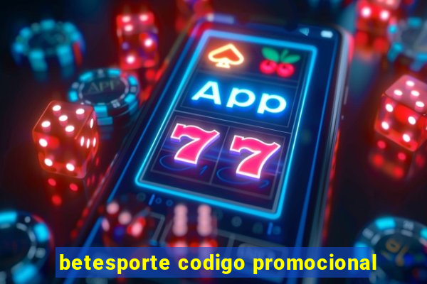 betesporte codigo promocional